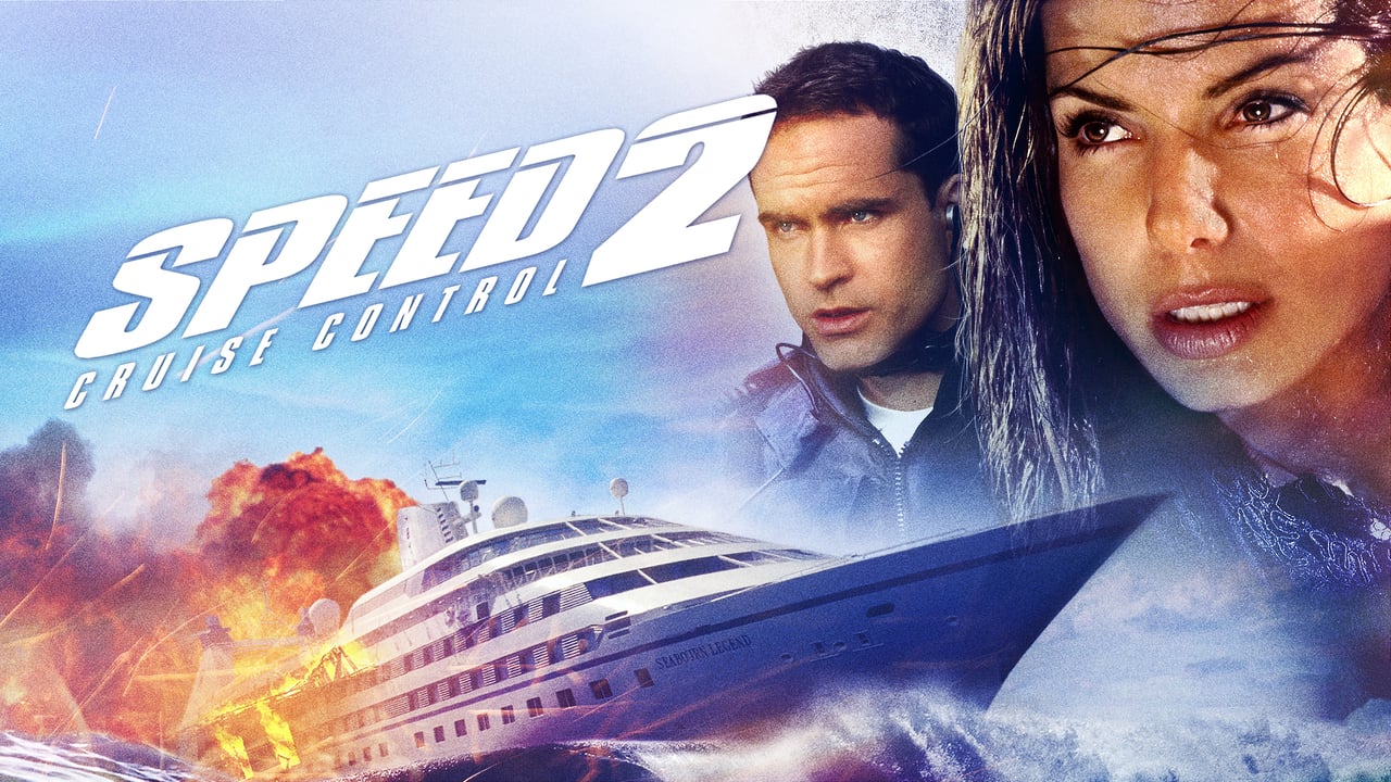 Movie: Speed 2: Cruise Control