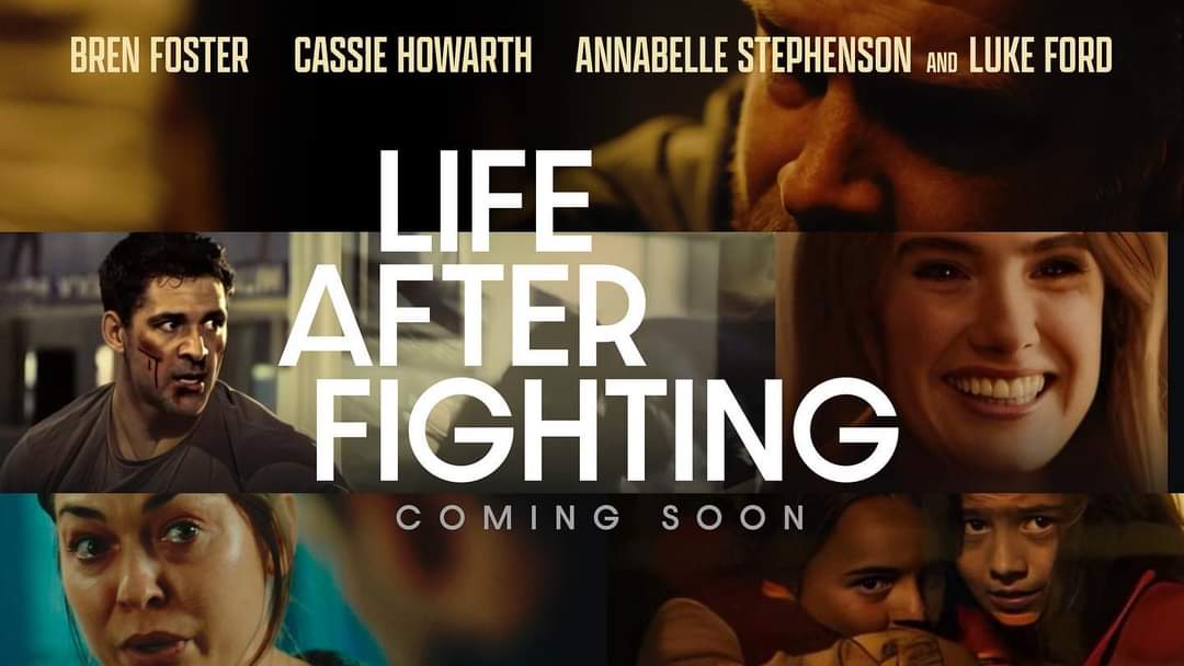 New Trailer for Life After Fighting with Bren Foster