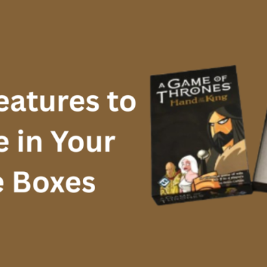 5 Best Features to Include in Your Game Boxes