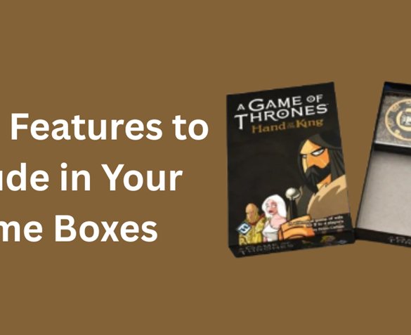 5 Best Features to Include in Your Game Boxes