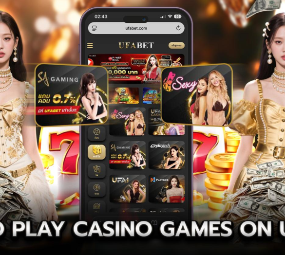 How to Play Casino Games on Ufabet?