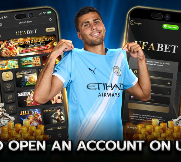How to Open an Account on UFABET?