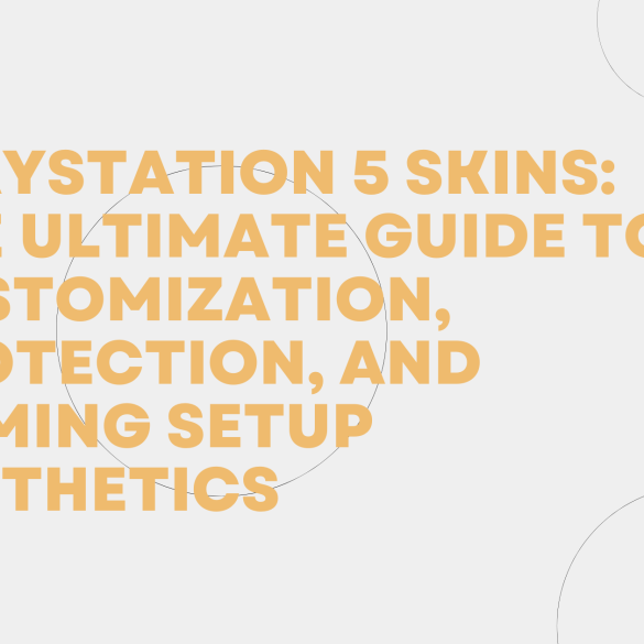PlayStation 5 Skins: The Ultimate Guide to Customization, Protection, and Gaming Setup Aesthetics