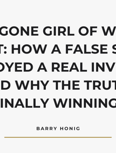 The Gone Girl of Wall Street: How a False Story Destroyed a Real Investor — and Why the Truth Is Finally Winning